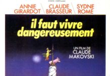 IL FAUT VIVRE DANGEREUSEMENT