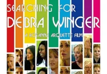 SEARCHING FOR DEBRA WINGER
